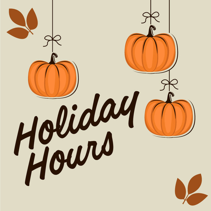 HOLIDAY HOURS